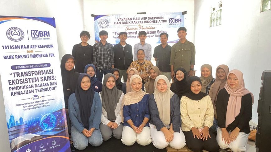 Yayasan Haji Aep Saepudin dan BRI Gelar Seminar Pendidikan, Perkuat Kompetensi Pendidik Hadapi Era Transformasi